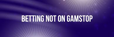 Explore Non Gamstop Betting Sites in the UK Explore Non Gamstop Betting Sites in the UK