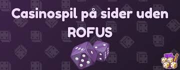 Bedste Casino Uden Om Rufus Din Guide til Spil uden Begrænsninger
