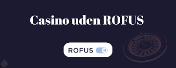 Bedste Casinoer Uden Om Rofus - Find Dit Spil