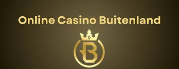 Buitenlands Online Casino De Beste Opties en Ervaringen