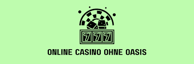 Die besten Online Casinos ohne OASIS 1872636894