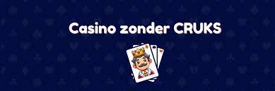 Online Casino's Zonder CRUKS Een Wereld van Vrijheid
