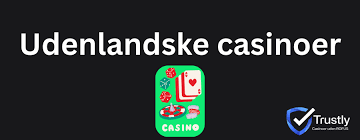 Udenlandske Casinoer for Danskere Alt hvad du behøver at vide Udenlandske Casinoer for Danskere Alt hvad du behøver at vide